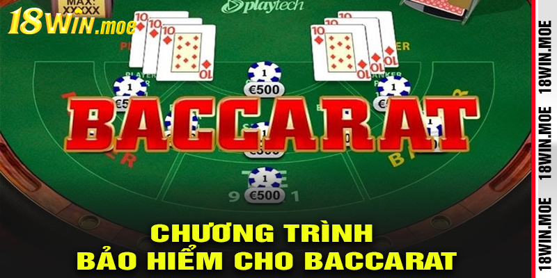 Chương trình bảo hiểm cho baccarat